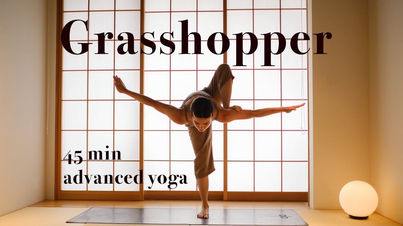 45 Min Intermediate to Advanced Yoga | Grasshopper | Hip mobility, balance and flow