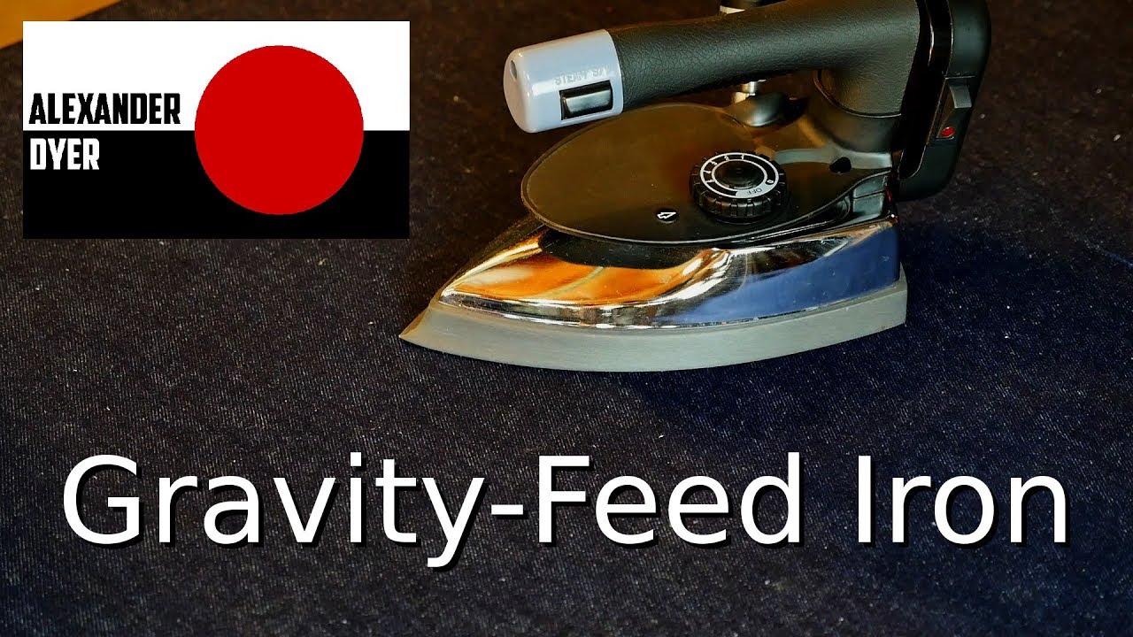 My Gravity-Feed Steam Iron