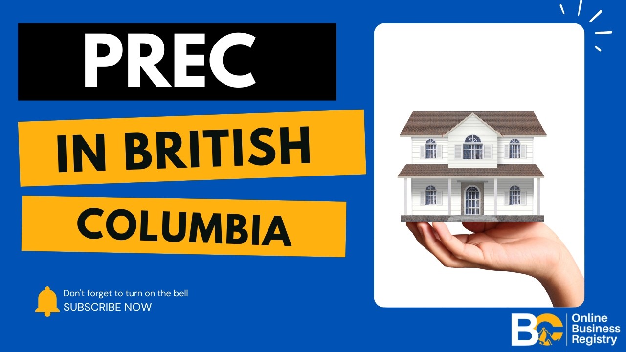 How to Incorporate a Personal Real Estate Corporation (PREC) in British Columbia