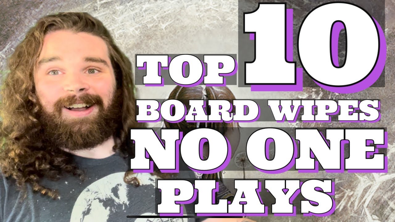WHY IS NO ONE PLAYING THESE BOARD WIPES