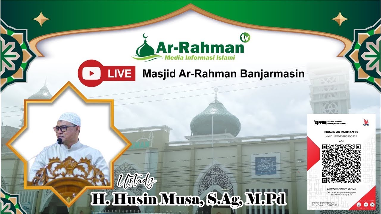[LIVE] KAJIAN ISLAMI MASJID AR RAHMAN 🎙️Ustadz H. Husin Musa, S.Ag, M.Pd