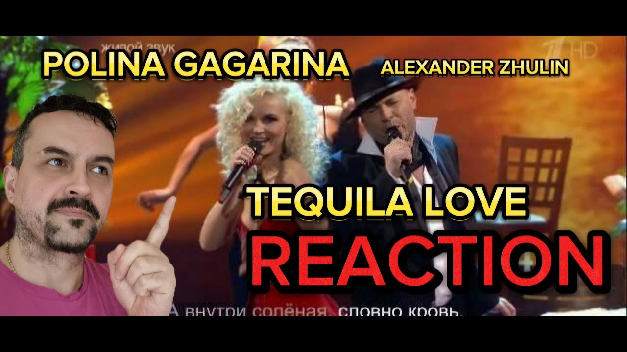POLINA GAGARINA Полина Гагарина и Александр Жулин - Текила любовь HDreaction