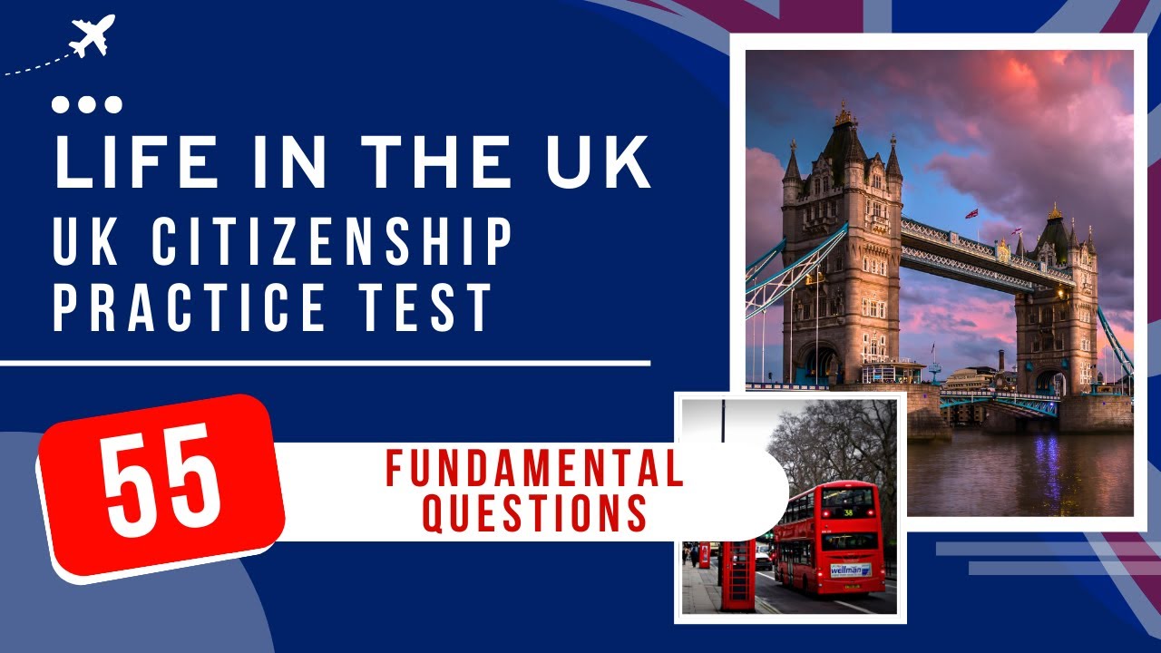 Life In The UK Test 2026 Practice Exam - UK Citizenship (55 Fundamental Questions)