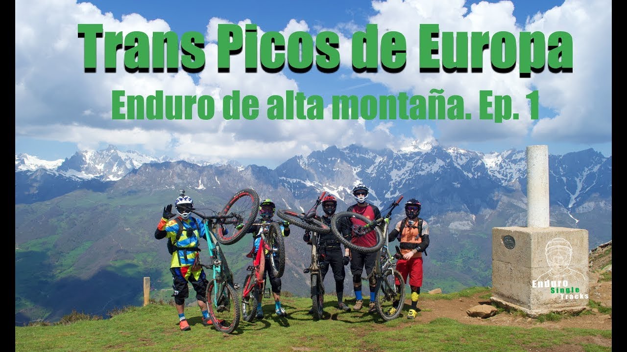Trans Picos de Europa ⛰🚵 Enduro de alta montaña. Ep. 1