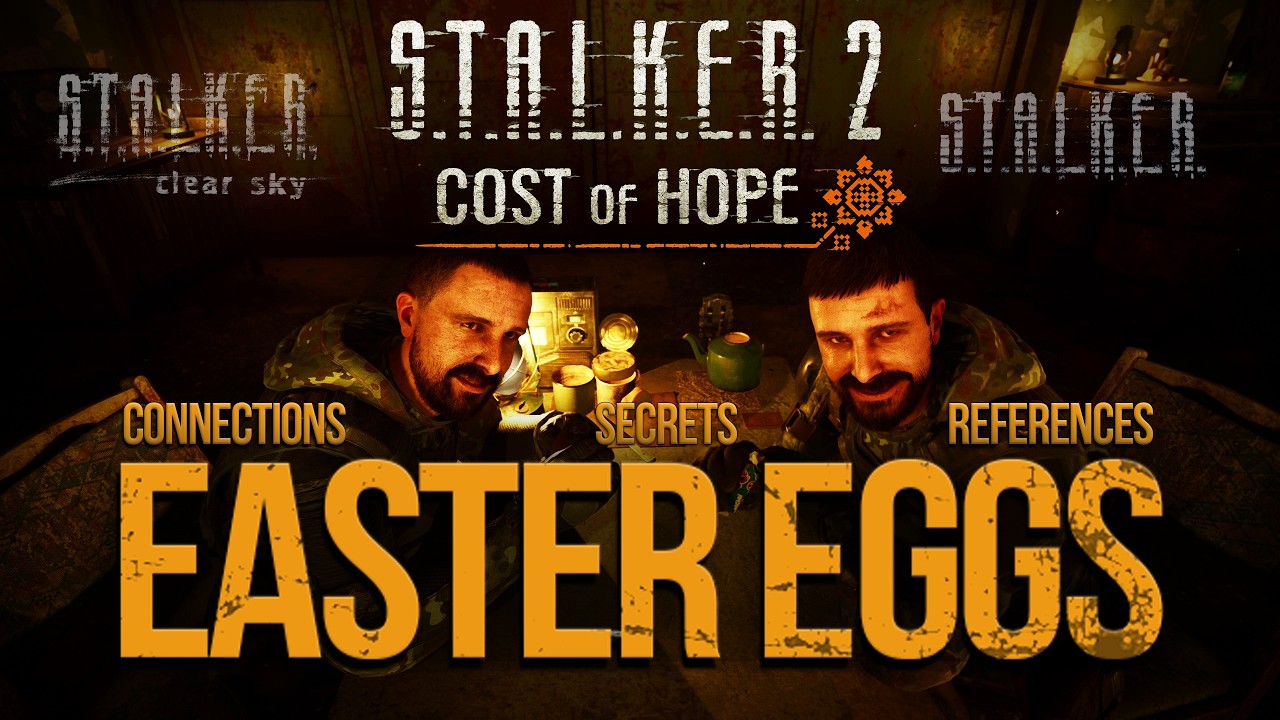 S.T.A.L.K.E.R. 2: Cost of Hope Easter Eggs, References and Secrets | PATCH 2.0.1