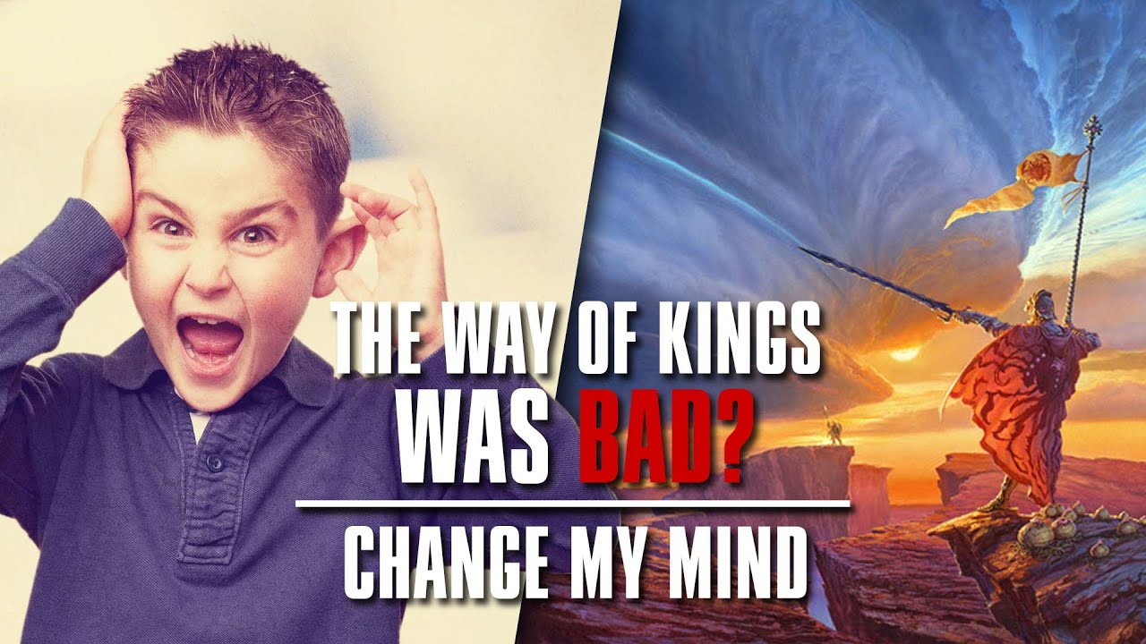 The Way of Kings Was BAD | Change My Mind