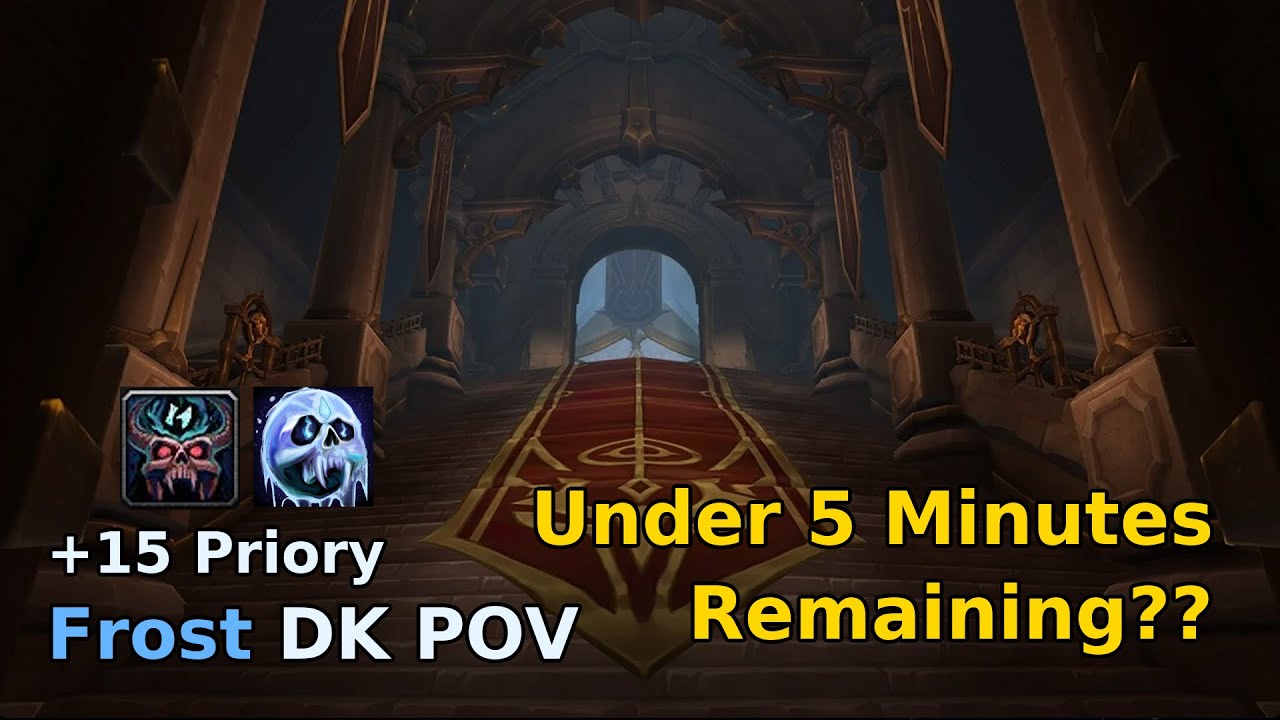 +15 Priory FROST DK POV | TWW SEASON 3