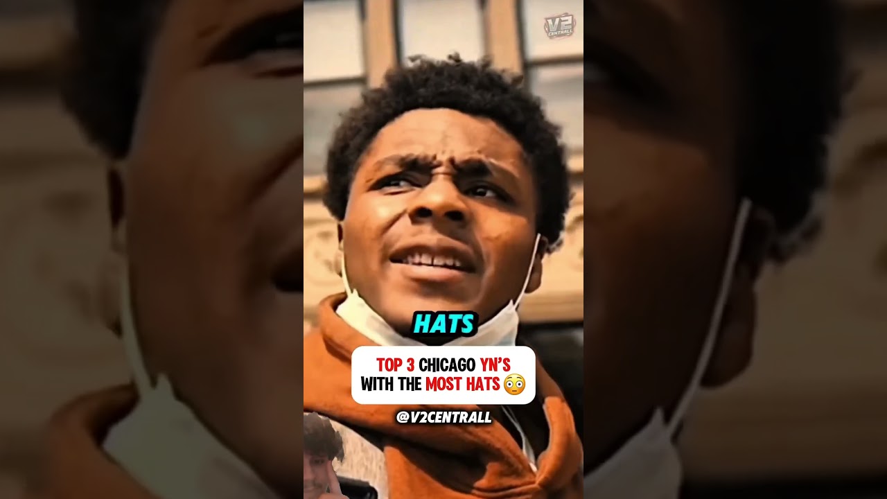 TOP 3 CHICAGO YN&rsquo;S WITH THE  MOST HATS😳 #chicago #drill