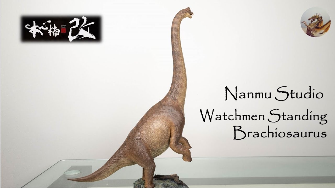 174: Nanmu Watchmen Standing Brachiosaurus Review
