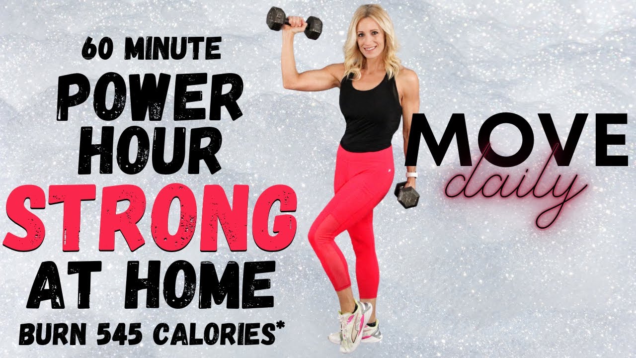 60 MINUTE POWER HOUR STRONG AT HOME | Total Body Workout | Burn 545 Calories*🔥