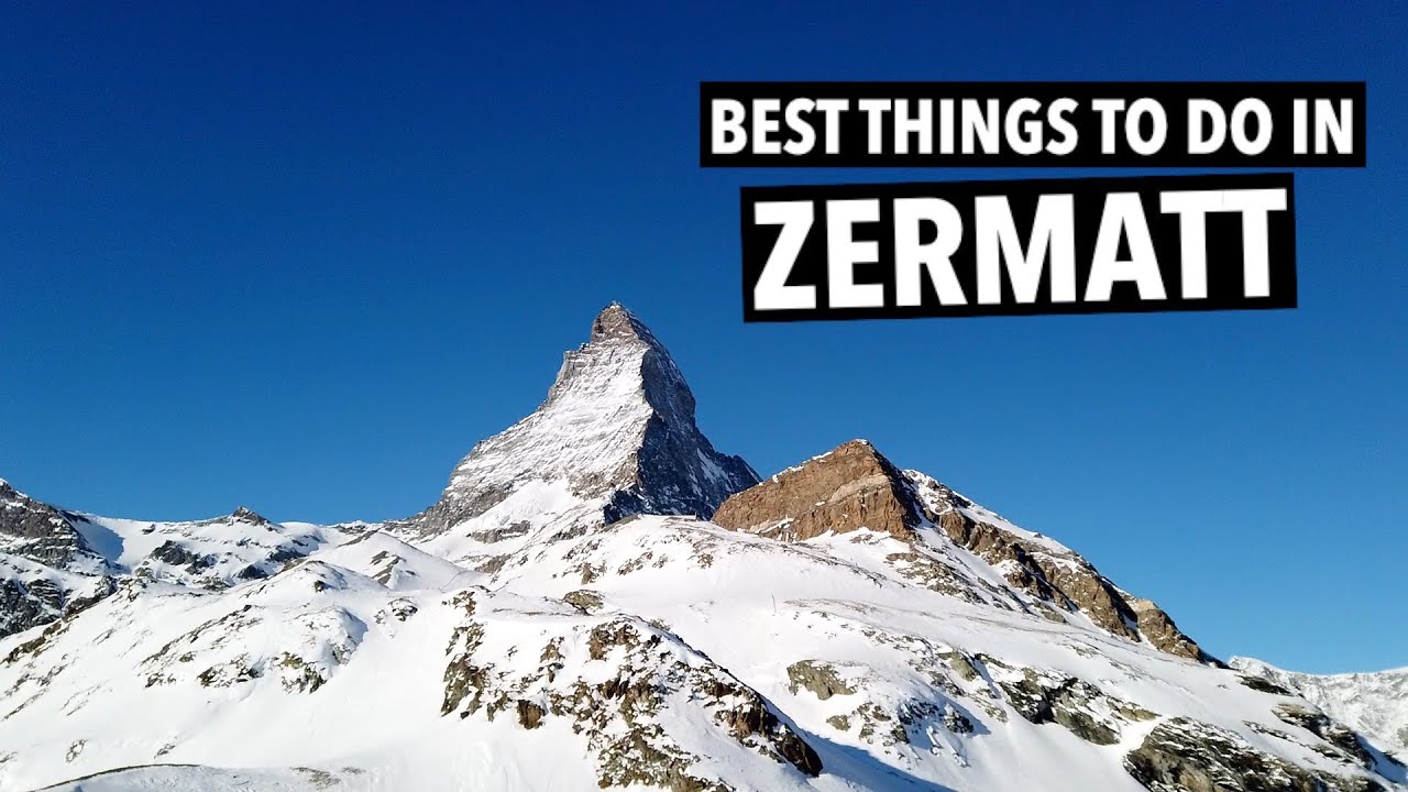 ZERMATT Travel Guide | What To Do, Where To Go & What To Eat