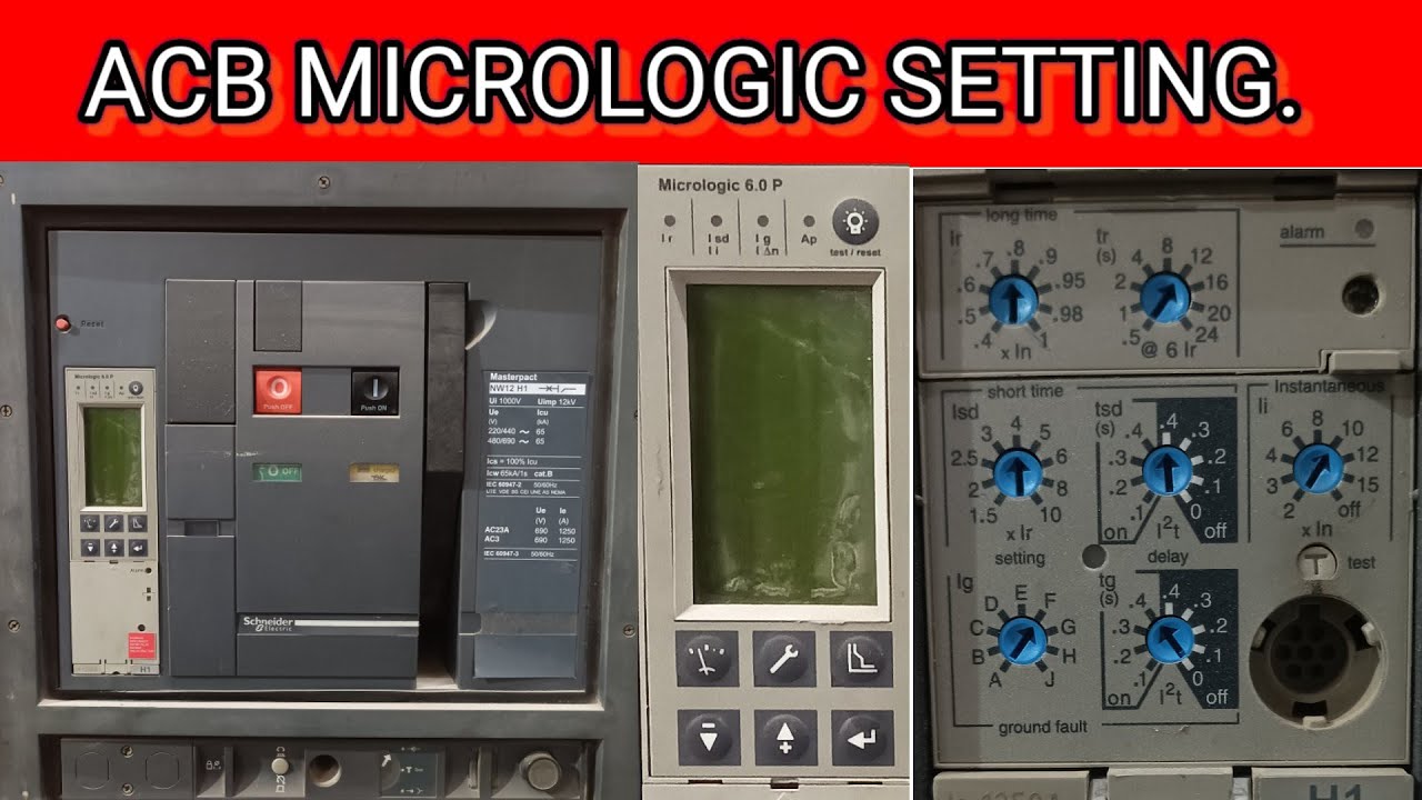 ACB Micrologic setting | Learn micrologic setting in Hindi | ACB setting details