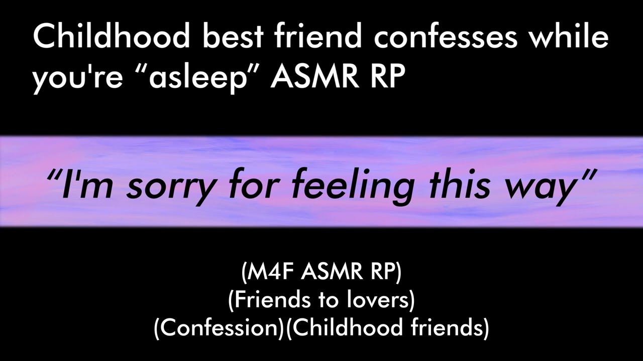 Childhood best friend confesses while you're “asleep” (M4F ASMR RP)(Friends to lovers)(Confession)