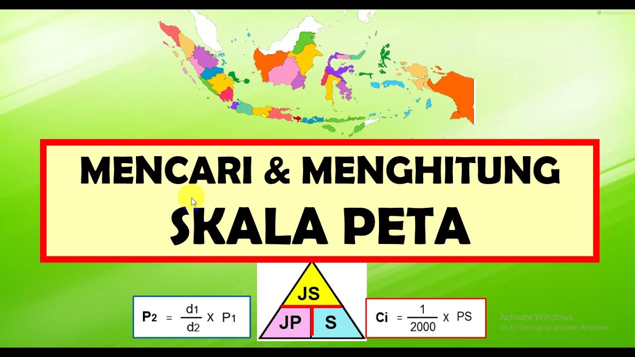 Geo X. 46. Mencari & Menghitung Skala Peta
