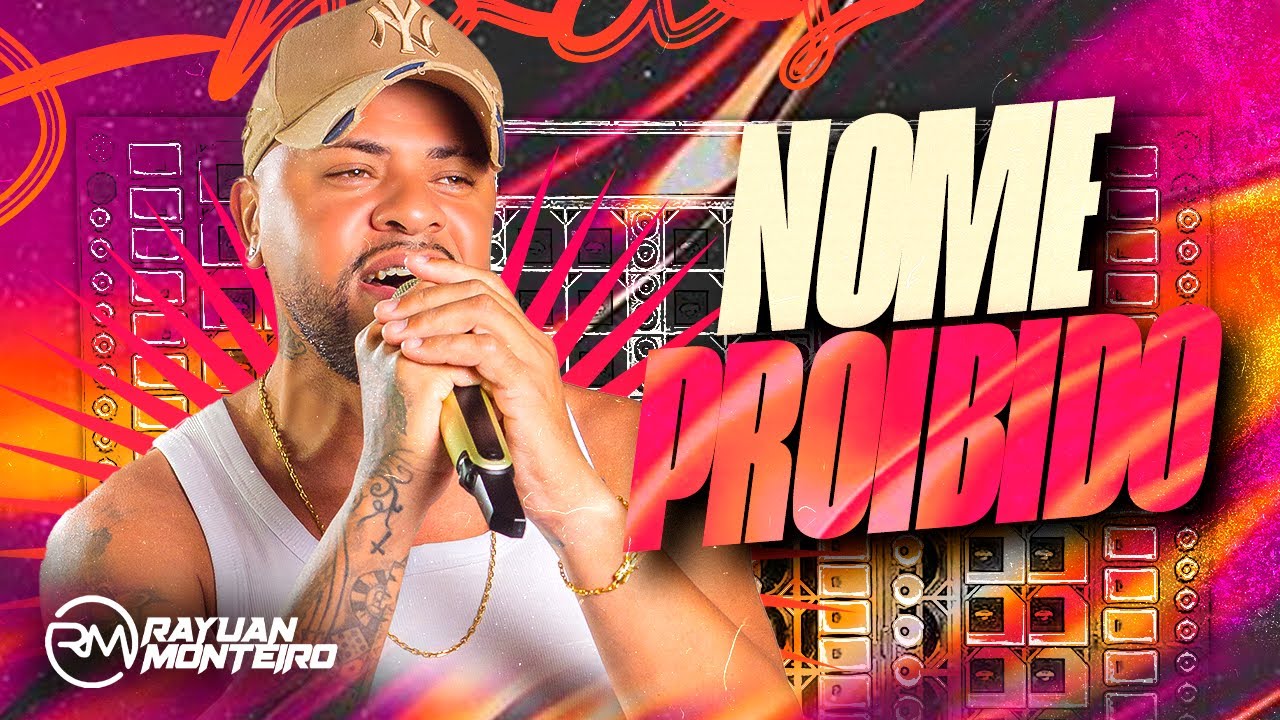 NOME PROIBIDO - RAYUAN MONTEIRO