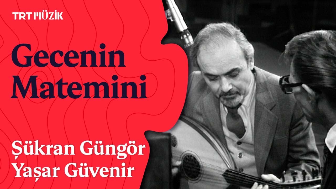 🎞️ Şükran Güngör & Yaşar Güvenir | Gecenin Matemini Aşkıma Örtüp Sarayım