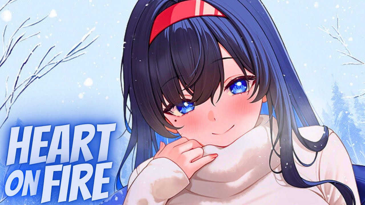 Nightcore - Heart On Fire