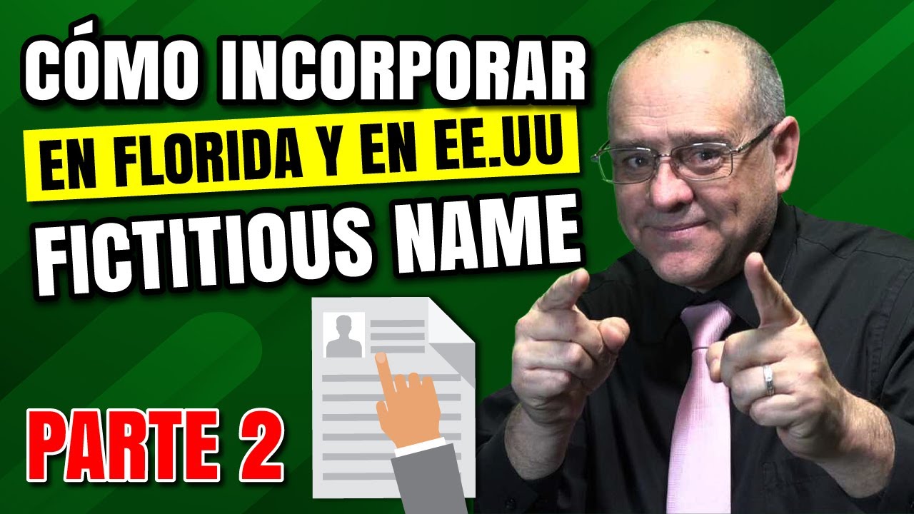 Fictitious Name | DBA.  Incorporando en FL y USA - Parte 2 |  Impuestos en EEUU