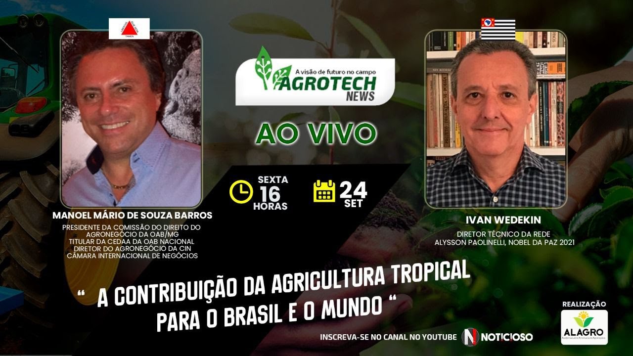Agrotech News - A contribuição da agricultura tropical para o Brasil e mundo.