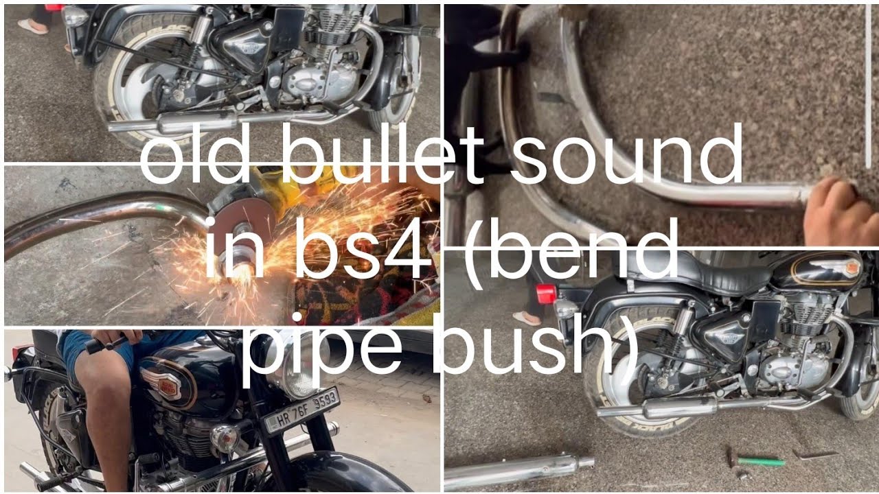 Old bullet bend pipe in bs4 (with bush),old bullet sound in bs4 and bs6