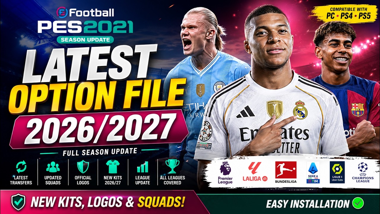PES 2021 Latest Option File 2026/2027 | Updated Transfers, Kits, Logos & Promotions | PC PS4 PS5
