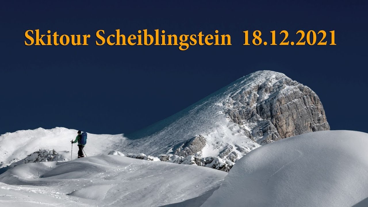 Skitour Scheiblingstein 2197 m 18.12.2021.  天门山