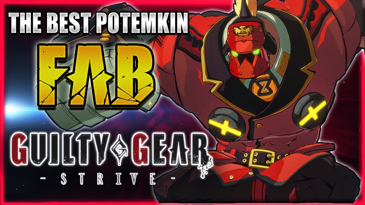 GGST ✨ FAB  ➤ AGRESSIVE POTEMKIN ✨ Guilty Gear Strive | GGST FAN + @notabadguygg