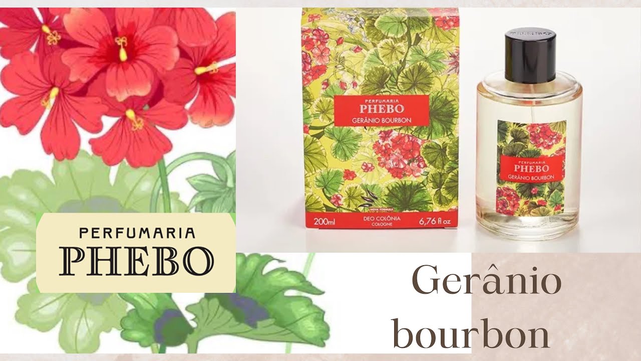 Resenha colônia phebo GERÂNIO BOURBON #granado #perfumaria phebo