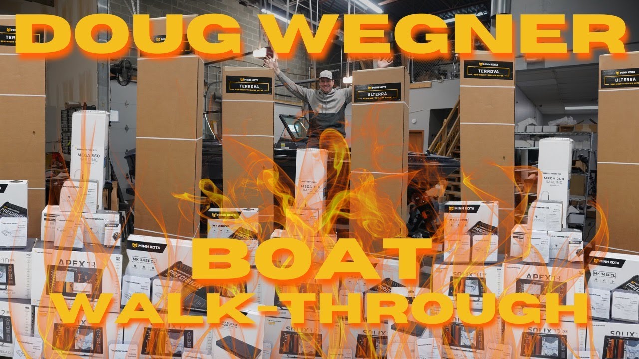 Doug Wegner Boat Walk-Through for 2024