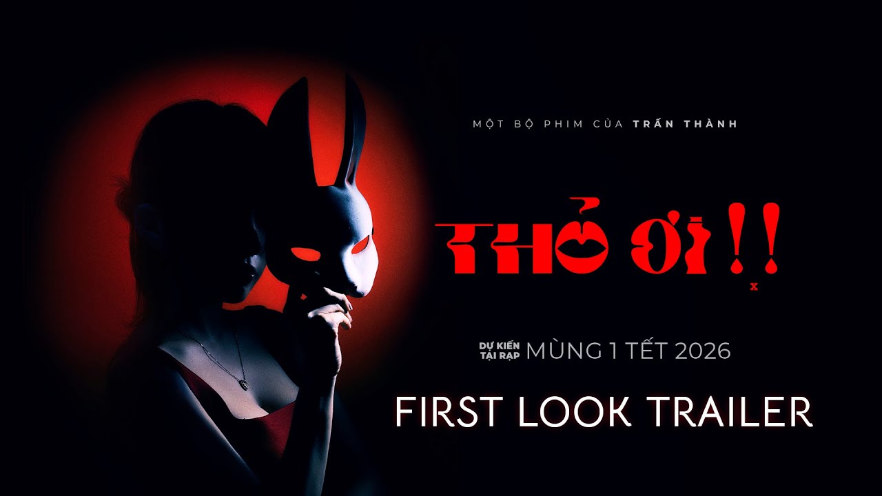 THỎ ƠI - First Look Trailer | Dự kiến khởi chiếu M&Ugrave;NG 1 TẾT 2026