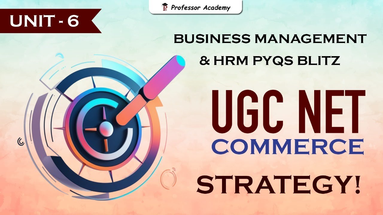 Business Management & HRM PYQs Blitz | UGC NET Commerce Unit-6 Strategy! 🚀