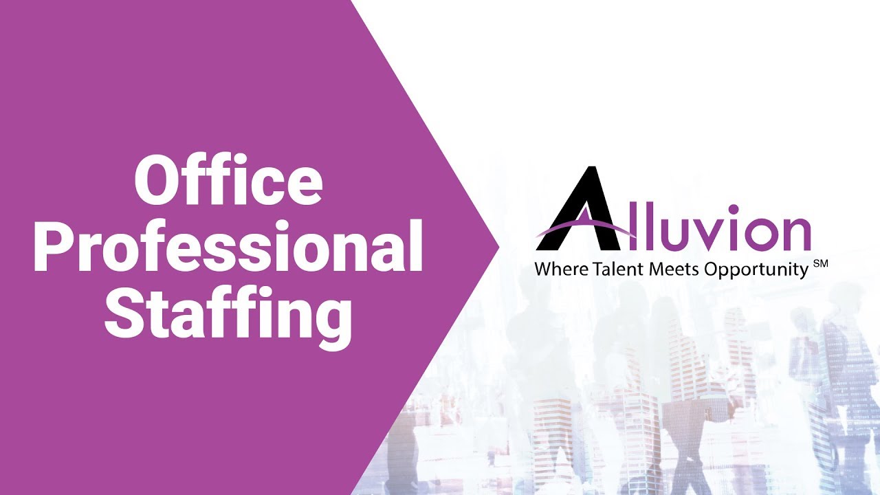 Office Professional Staffing at Alluvion