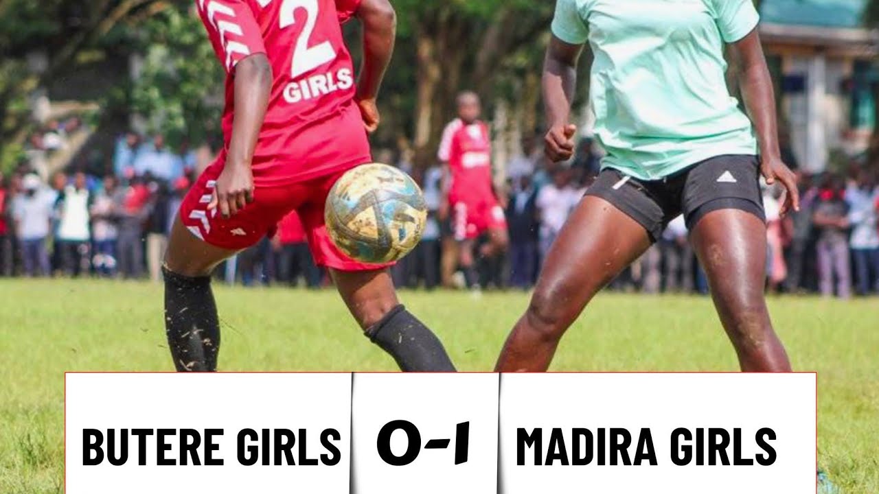 Madira 1 : 0 Butere Girls