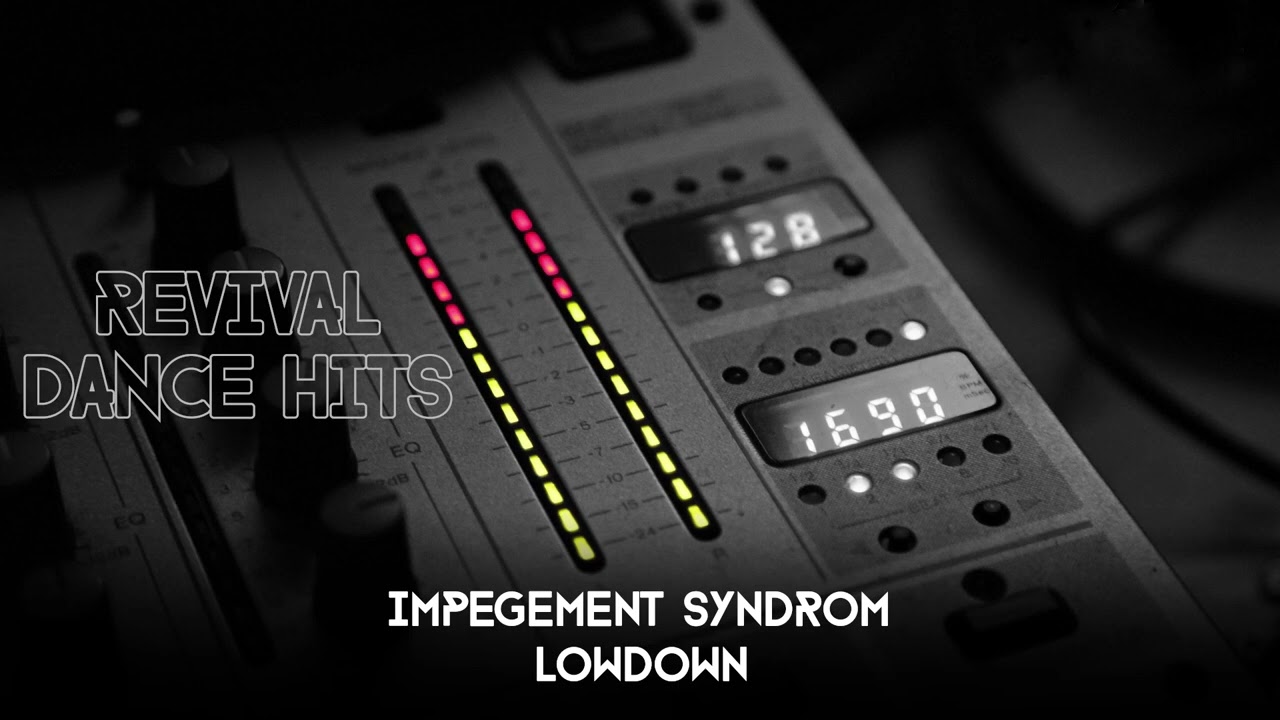 Impegement Syndrom - Lowdown [HQ]
