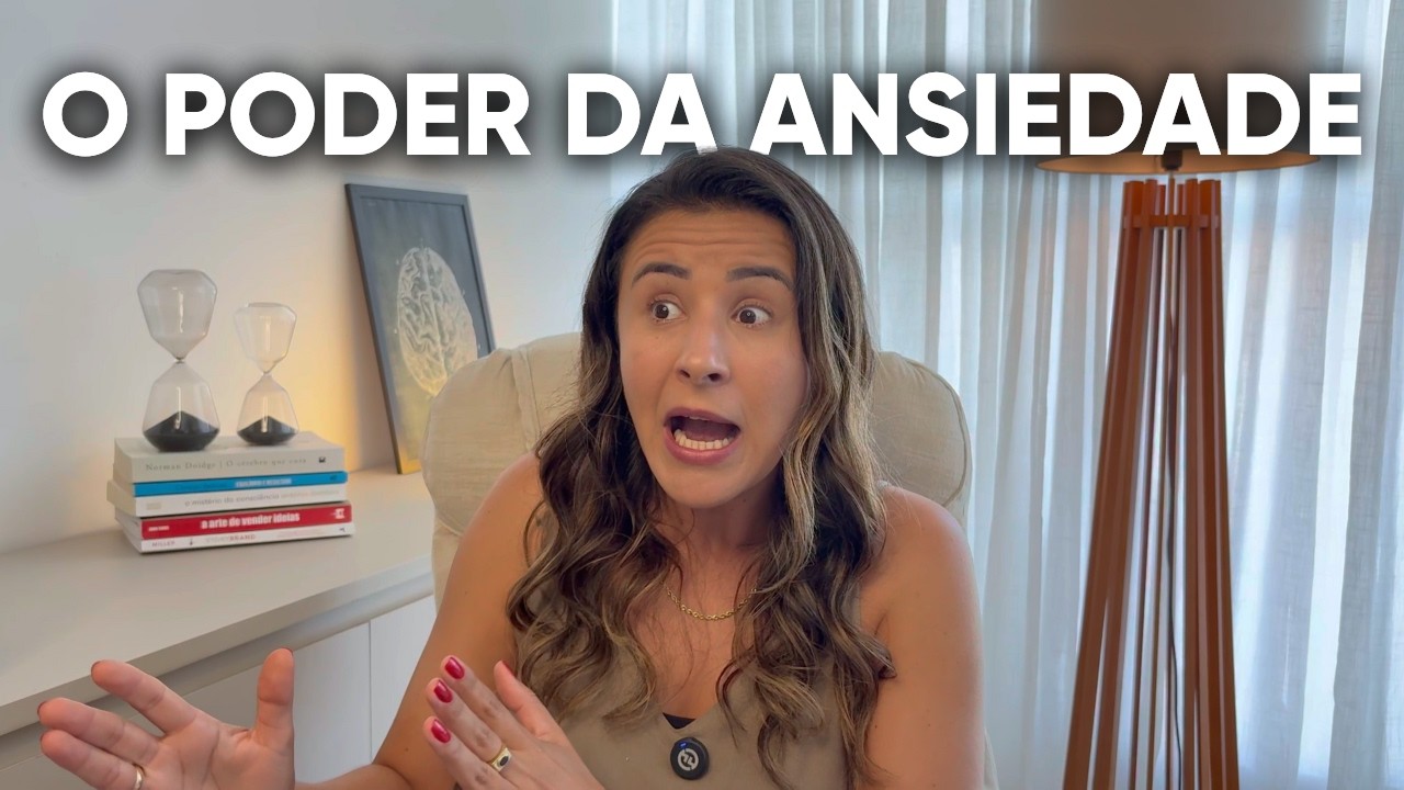 PARE DE LUTAR CONTRA A SUA ANSIEDADE E COMECE A USÁ-LA