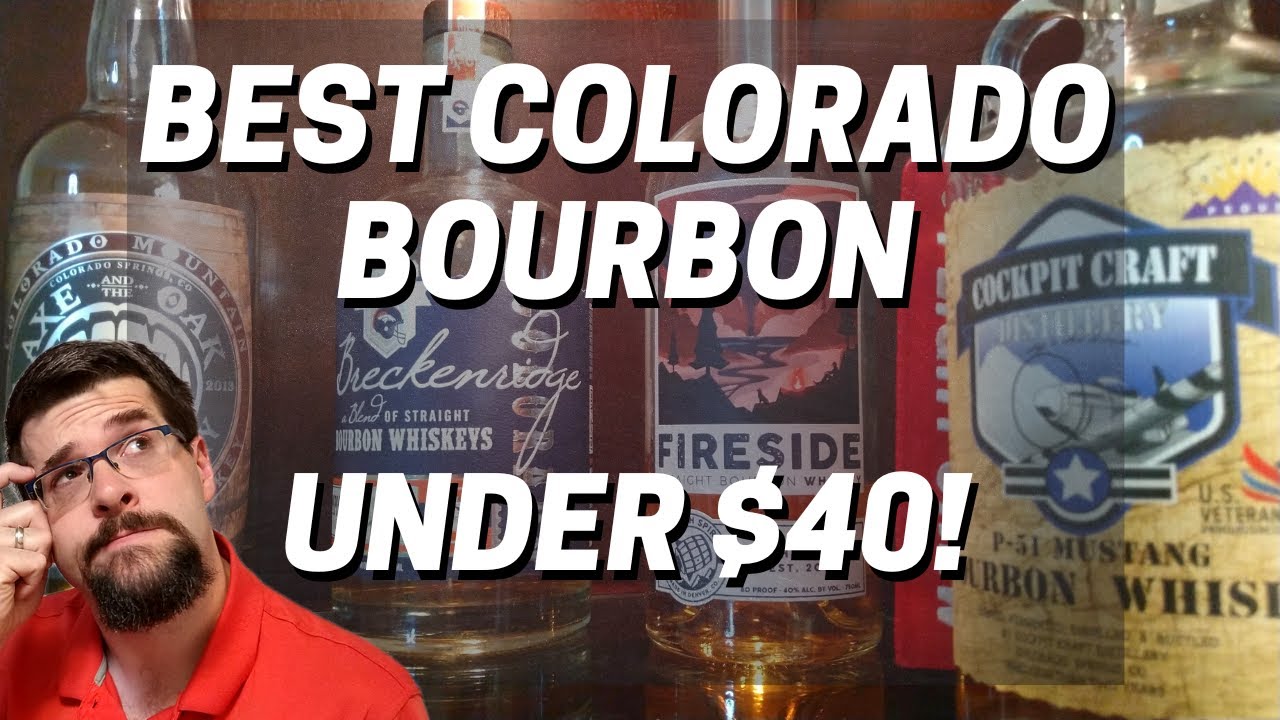 Best Colorado Bourbon under $40 (How to Not Break the Bank)
