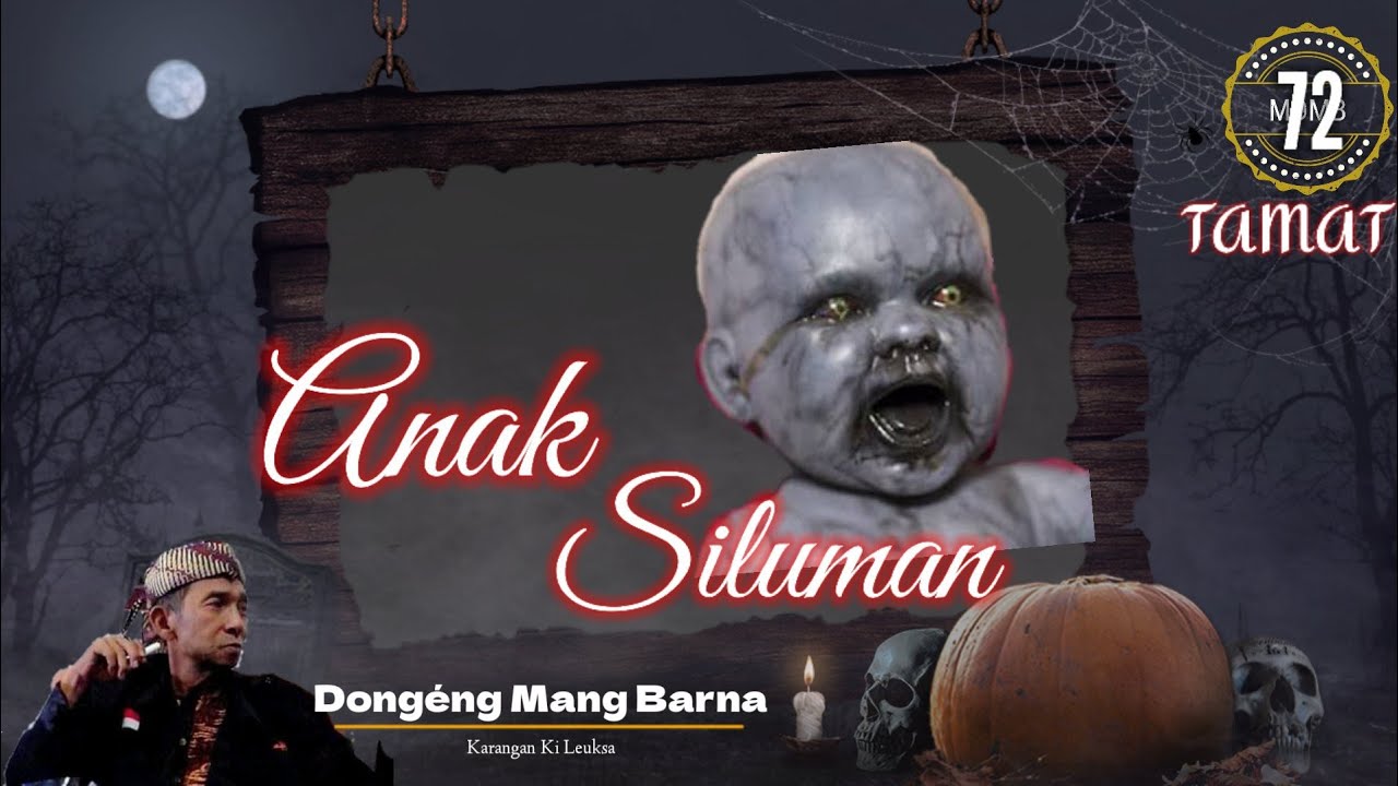 ANAK SILUMAN - Dongéng Mang Barna. Éps 72. Tamat
