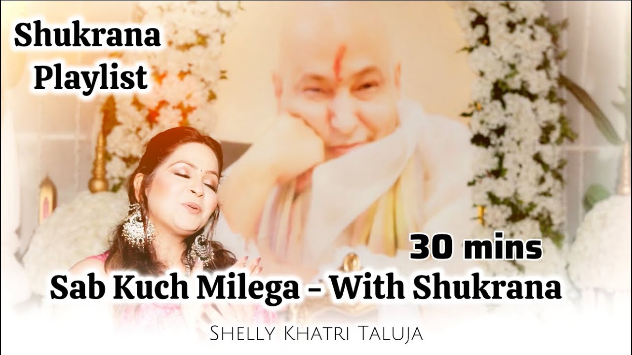 Satsang Playlist | Shukrana Satsang | With Gratitude you get everything | Shelly Khatri