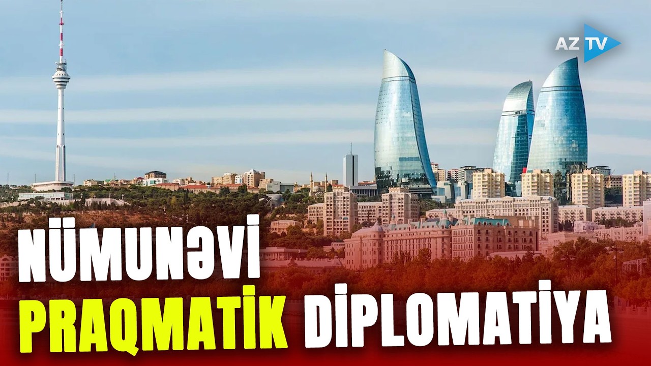 Azərbaycan Avropanın enerji sabitliyinə töhfə verən strateji tərəfdaşa çevilir:PRAQMATİK DİPLOMATİYA
