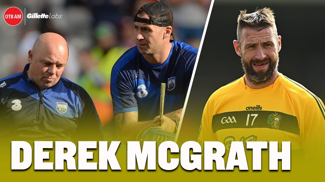 DEREK MCGRATH | Dan Shanahan retirement, intercounty management, Davy Fitz at Waterford | OTB AM