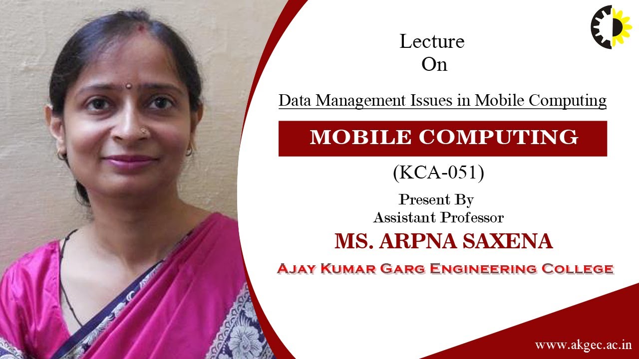 DATA MANAGEMENT ISSUES IN MOBILE COMPUTING || MOBILE COMPUTING || LECTURE 03 BY MS  ARPNA SAXENA ||