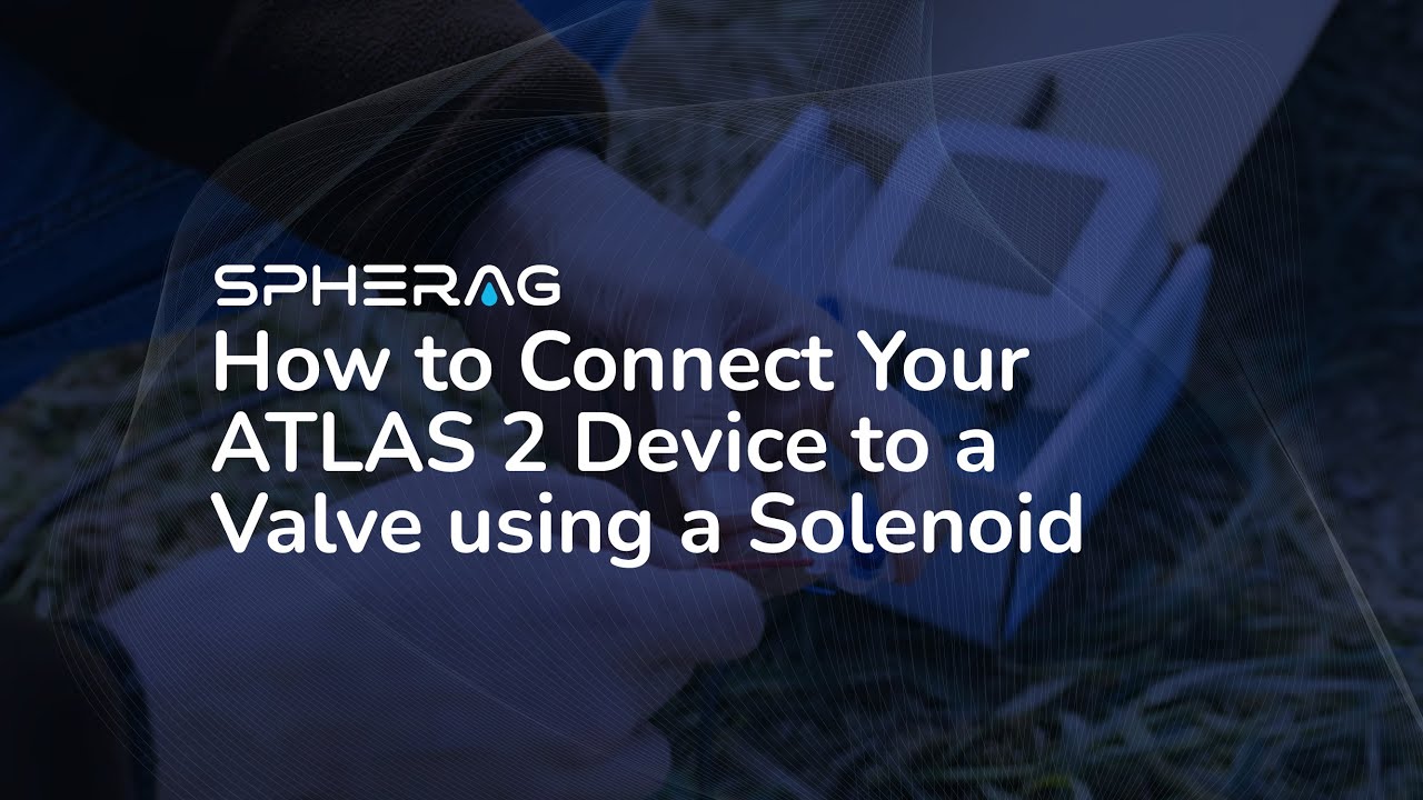 How to Connect Your ATLAS 2 Device to a Valve using a Solenoid [SUBTITLED]