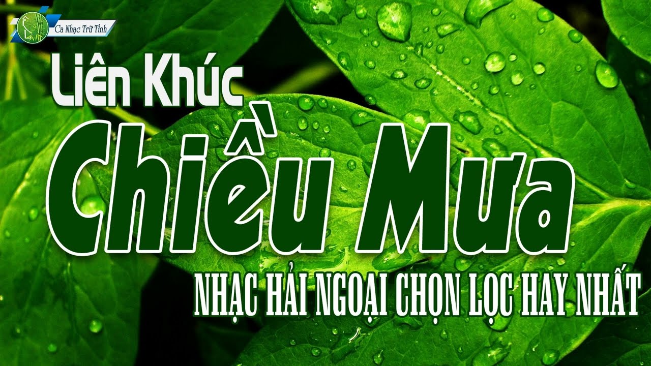 Liên Khúc Chiều Mưa Cực Hay || Liên Khúc Hải Ngoại Gây Nghiện Cả Thế Giới