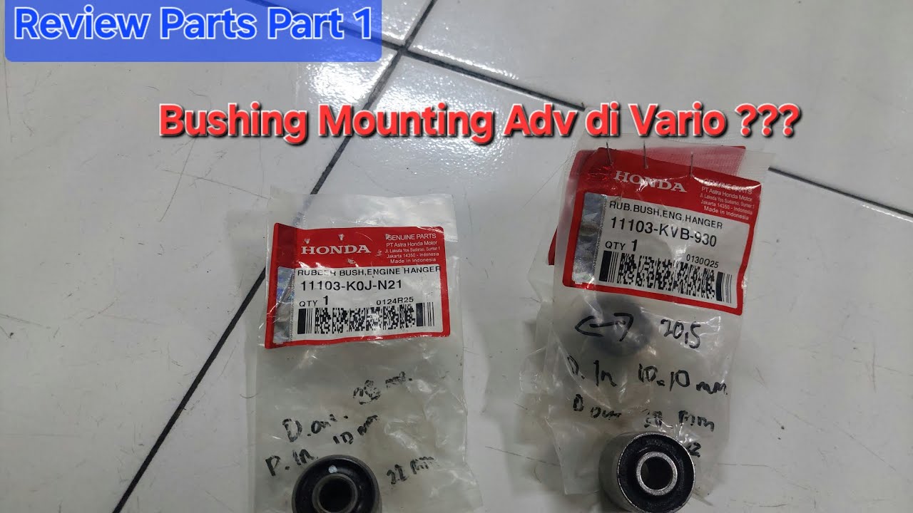 Subtitusi/Persamaan Ukuran Bushing Mounting ADV di Vario 150 New Gen1 | Parts Review