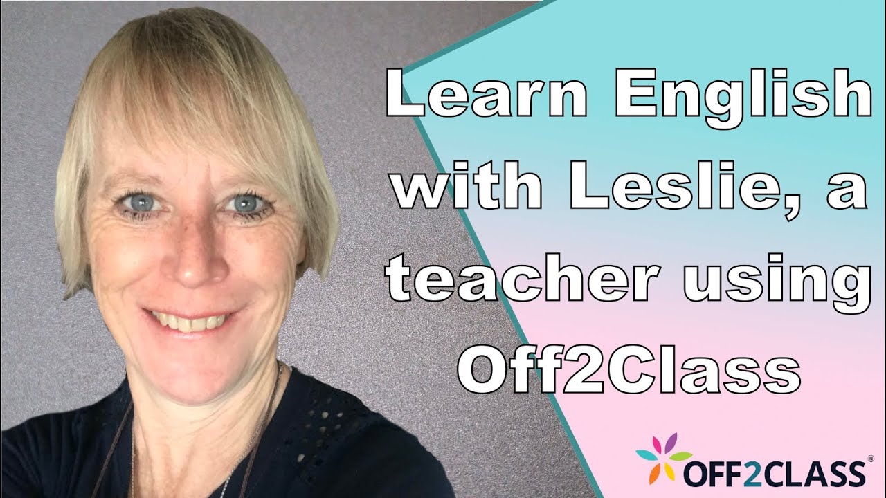 Learn English with Leslie, a teacher using Off2Class