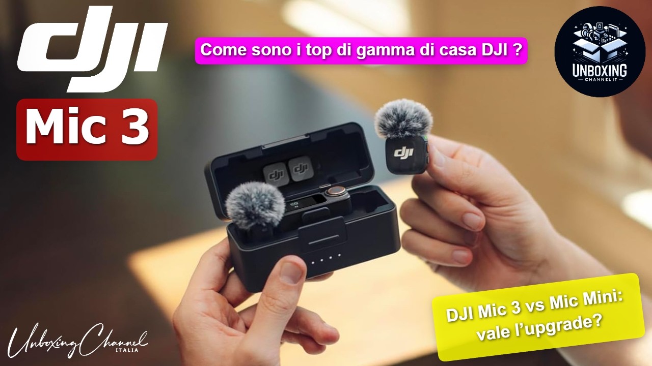 DJI Mic 3 vs Mic Mini: vale l’upgrade? Unboxing + prova completa