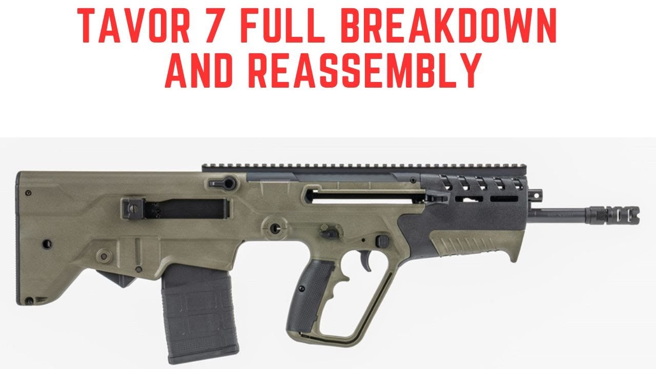 Tavor 7, Full disassembly and reassembly