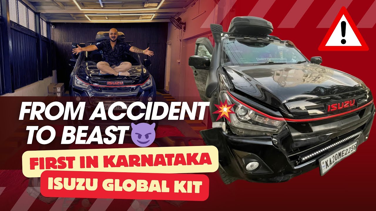 From Accident to Beast in Making 😈 | Isuzu Global Facelift Kit from Thailand | First in Karnataka