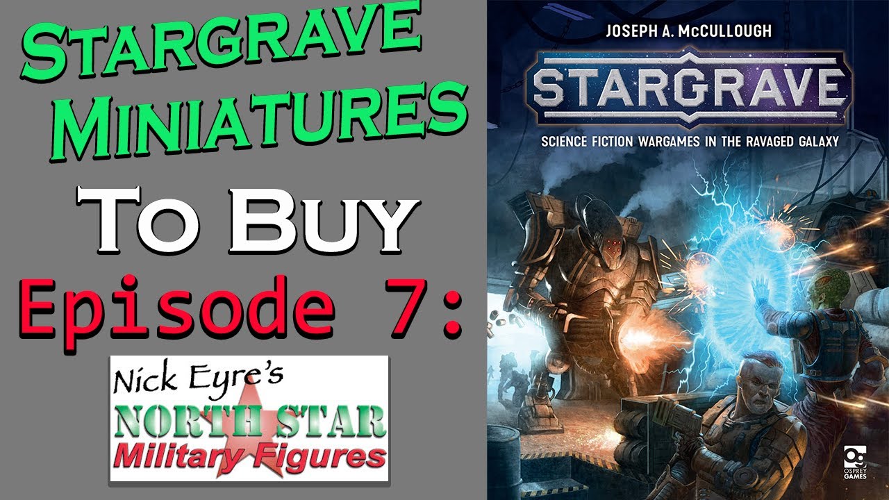 Miniatures For Stargrave Episode 7 | Offical Northstar Military Plastic Kits