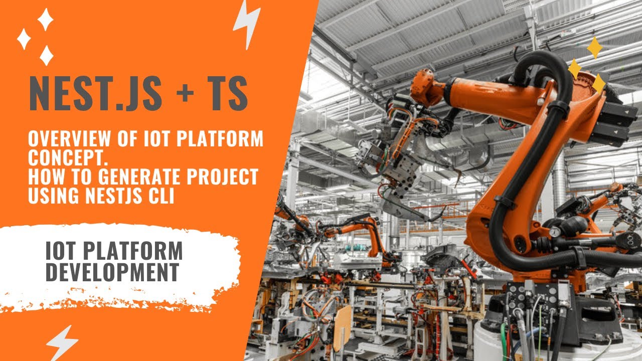 NestJS. TS. Overview of IoT Platform Concept. How To Generate Project via NestJS CLI